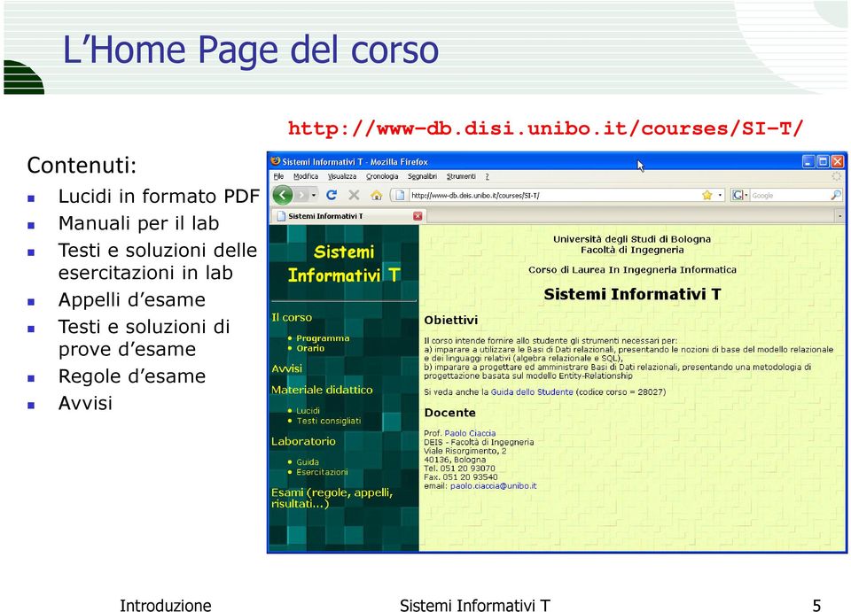 Testi e soluzioni di prove d esame Regole d esame Avvisi