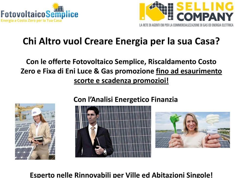 Eni Luce & Gas promozione fino ad esaurimento scorte e scadenza