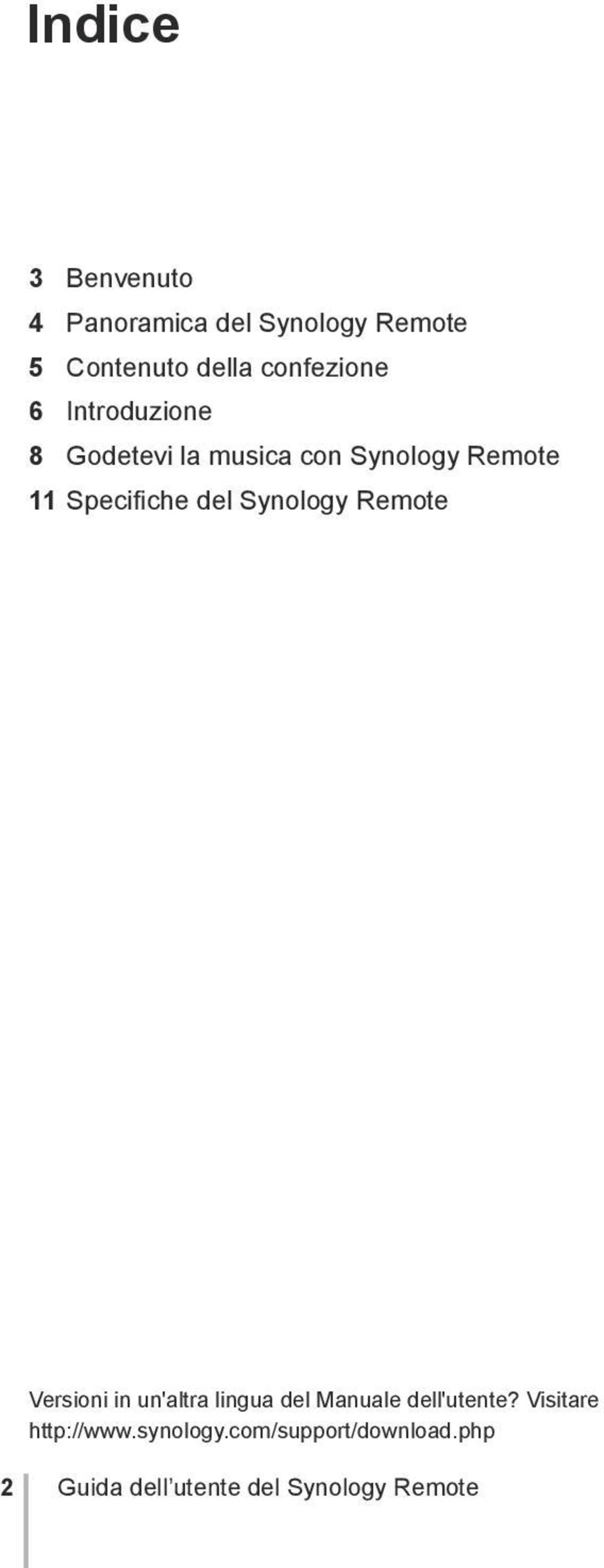Specifiche del Synology Remote Versioni in un'altra lingua del Manuale