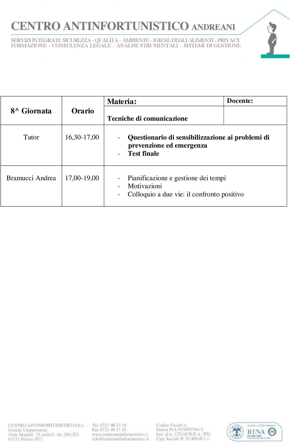 prevenzione ed emergenza - Test finale Bramucci Andrea 17,00-19,00 -