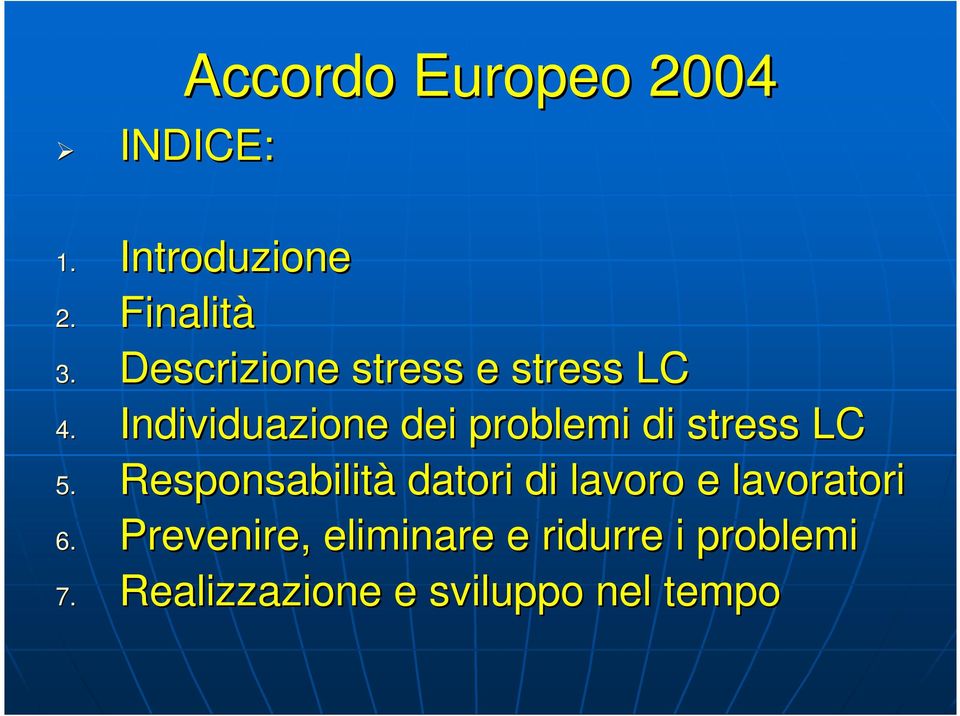 Individuazione dei problemi di stress LC 5.