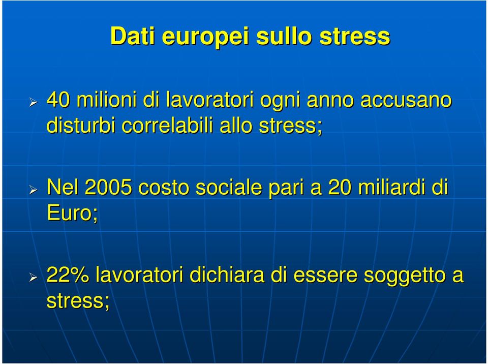 stress; Nel 2005 costo sociale pari a 20 miliardi