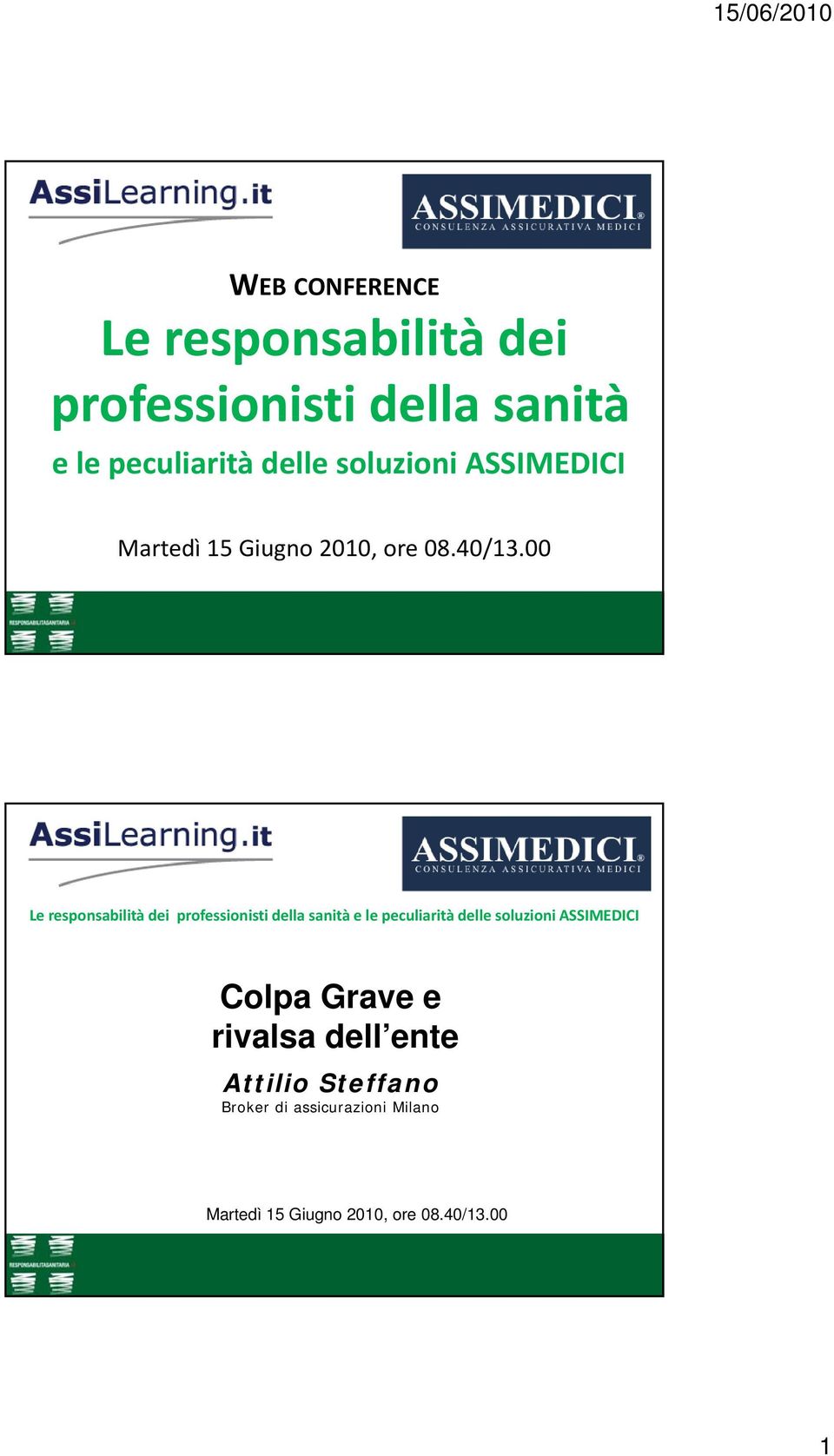 00 Le responsabilità dei professionisti della sanità e le peculiarità delle soluzioni