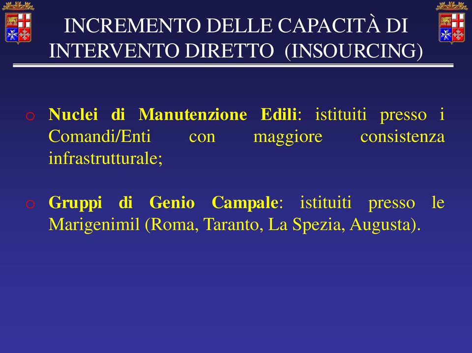 maggire cnsistenza infrastrutturale; Gruppi di Geni Campale: