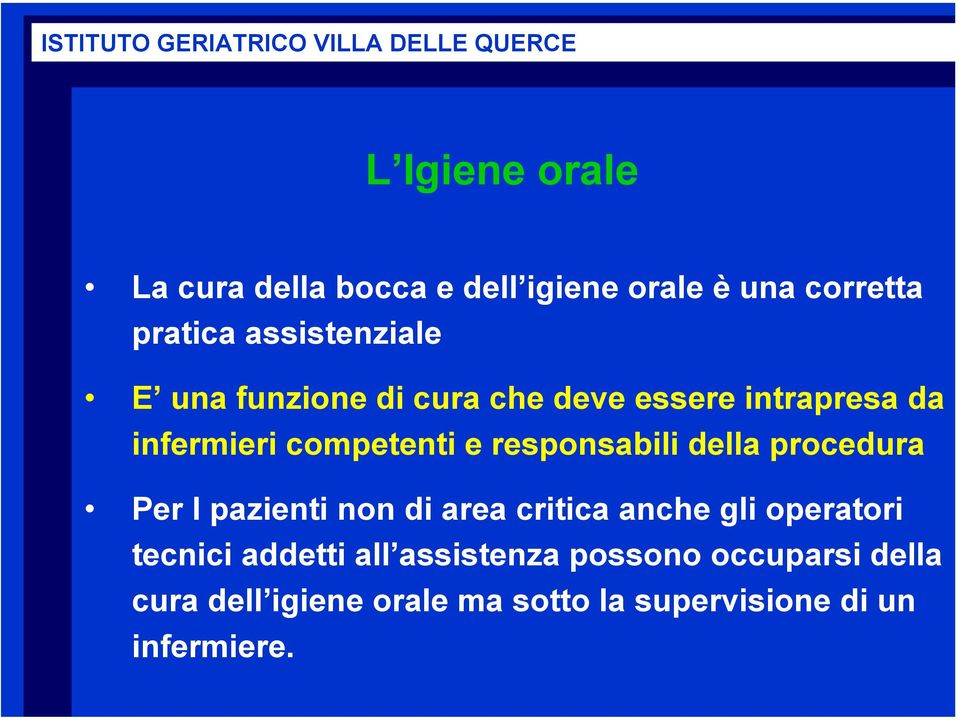 procedura Per I pazienti non di area critica anche gli operatori tecnici addetti all