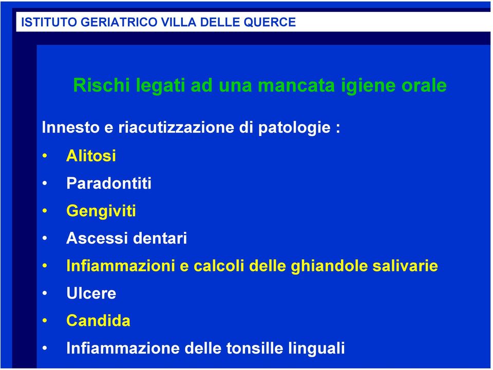 Gengiviti Ascessi dentari Infiammazioni e calcoli delle