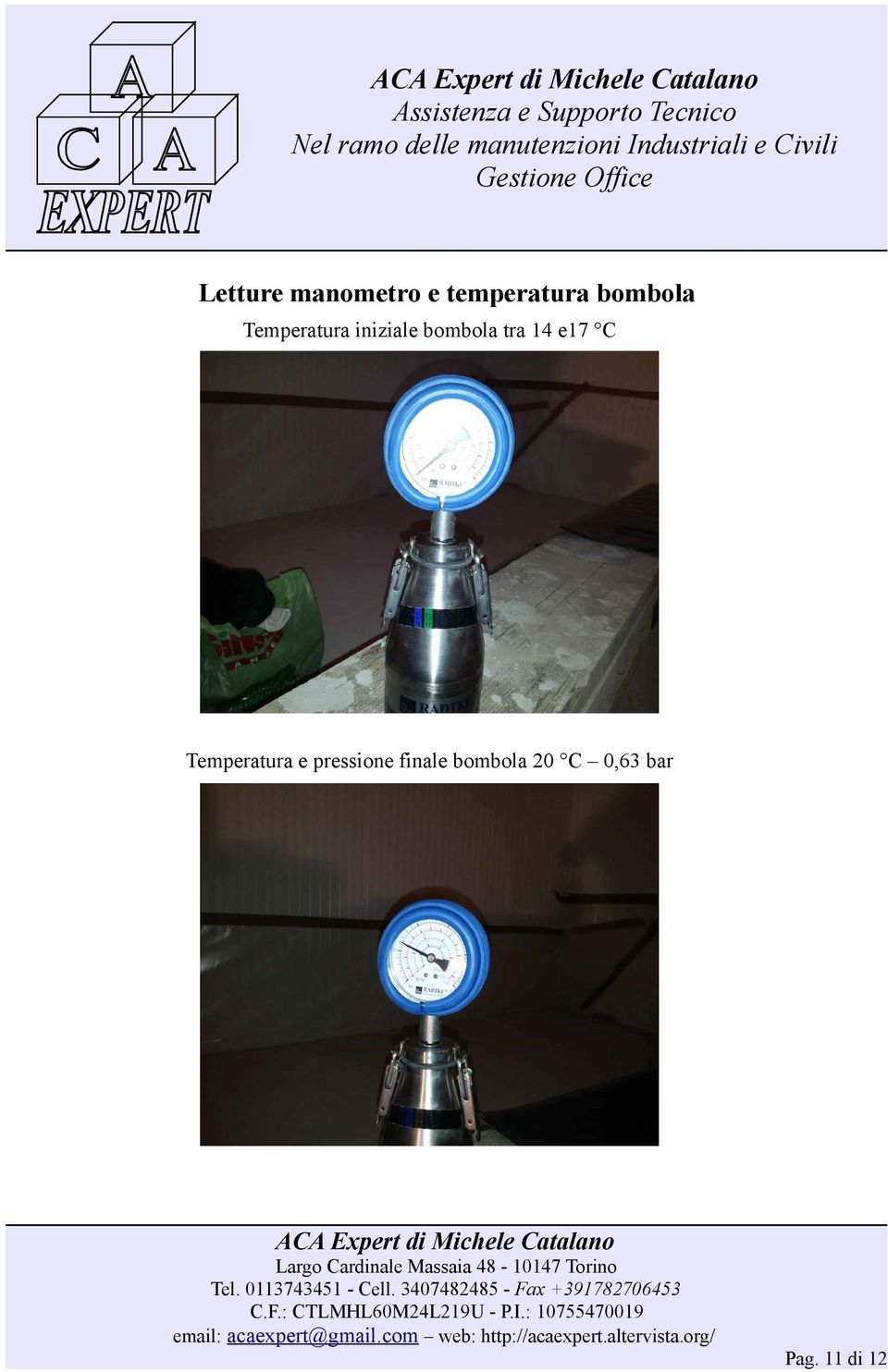 tra 14 e17 C Temperatura e pressione