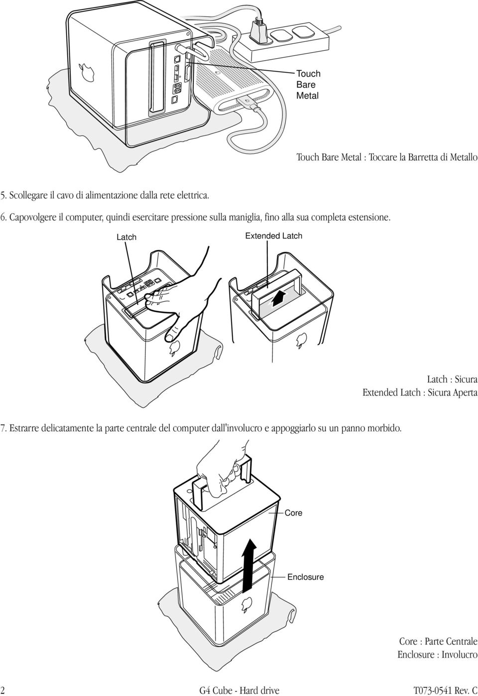 Latch Extended Latch Latch : Sicura Extended Latch : Sicura Aperta 7.