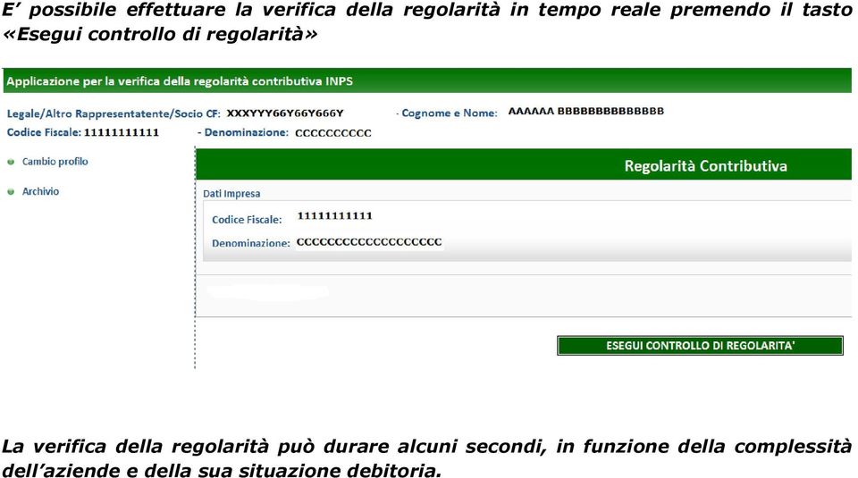 verifica della regolarità può durare alcuni secondi, in