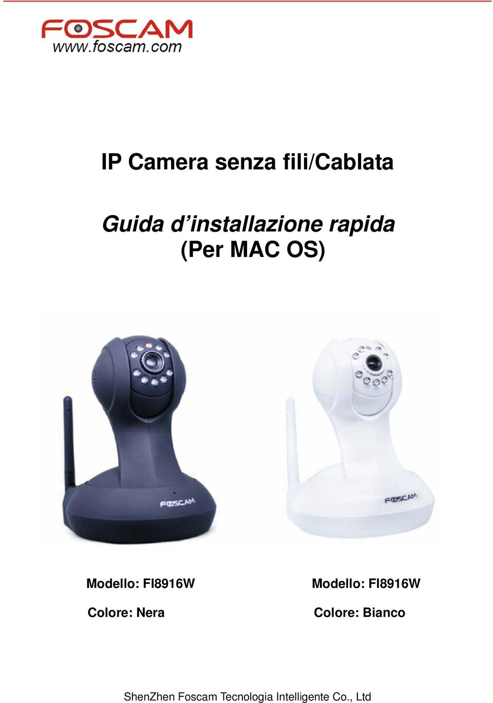 FI8916W Colore: Nera Modello: FI8916W Colore: