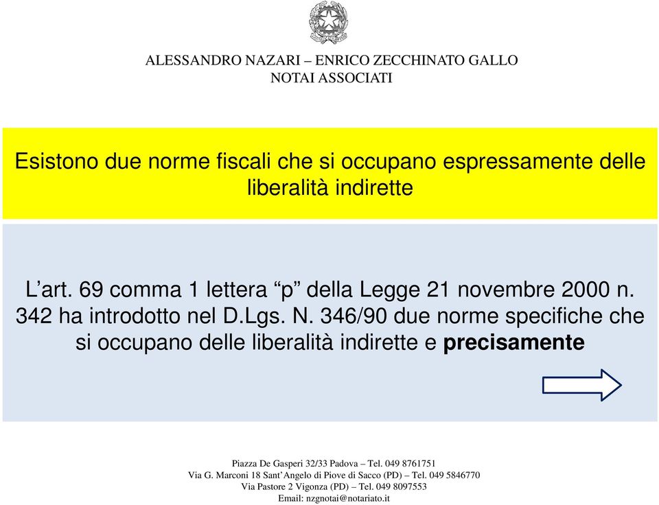 69 comma 1 lettera p della Legge 21 novembre 2000 n.