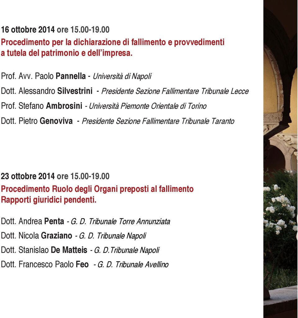 Stefano Ambrosini - Università Piemonte Orientale di Torino Dott. Pietro Genoviva - Presidente Sezione Fallimentare Tribunale Taranto 23 ottobre 2014 ore 15.00-19.