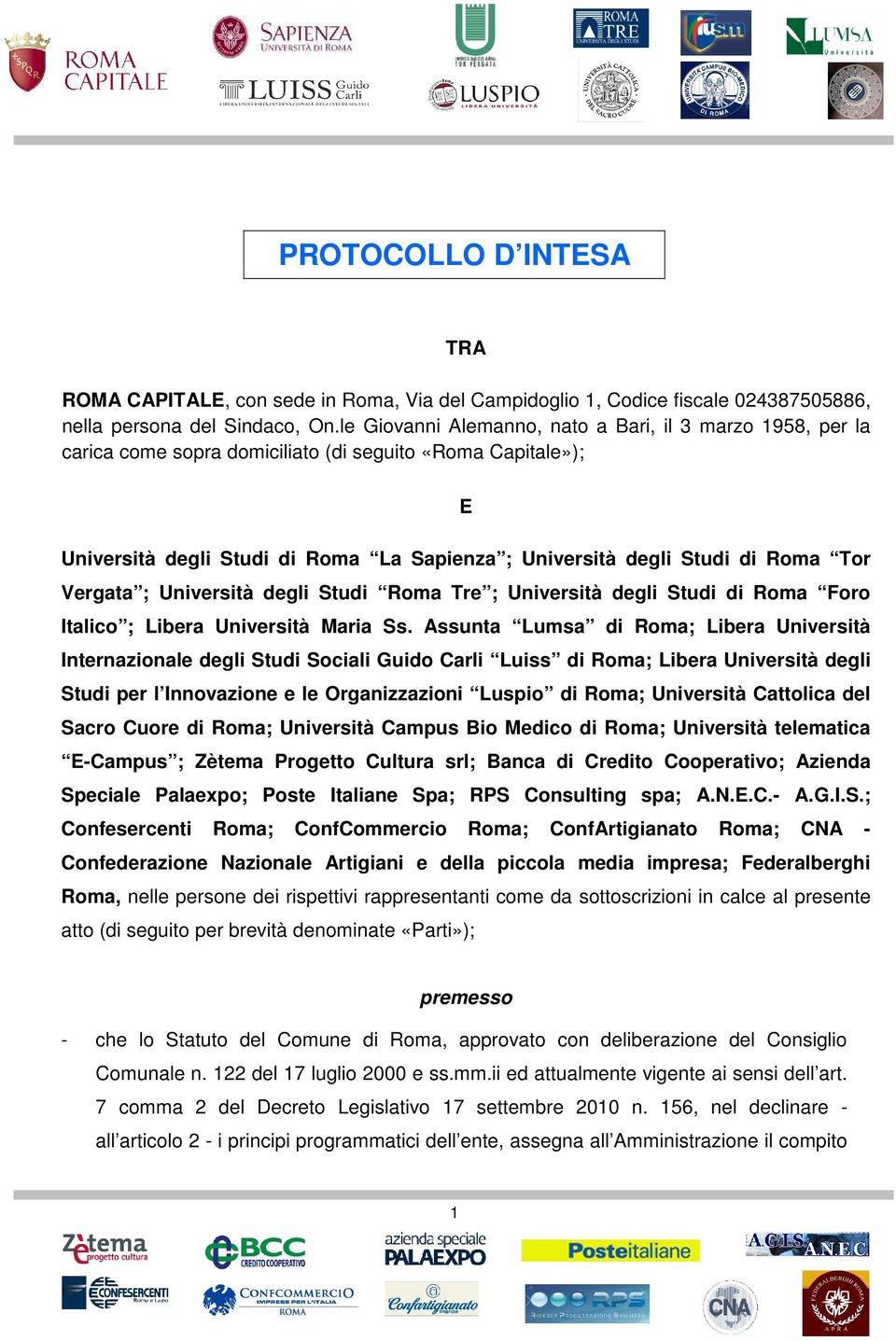 Tor Vergata ; Università degli Studi Roma Tre ; Università degli Studi di Roma Foro Italico ; Libera Università Maria Ss.