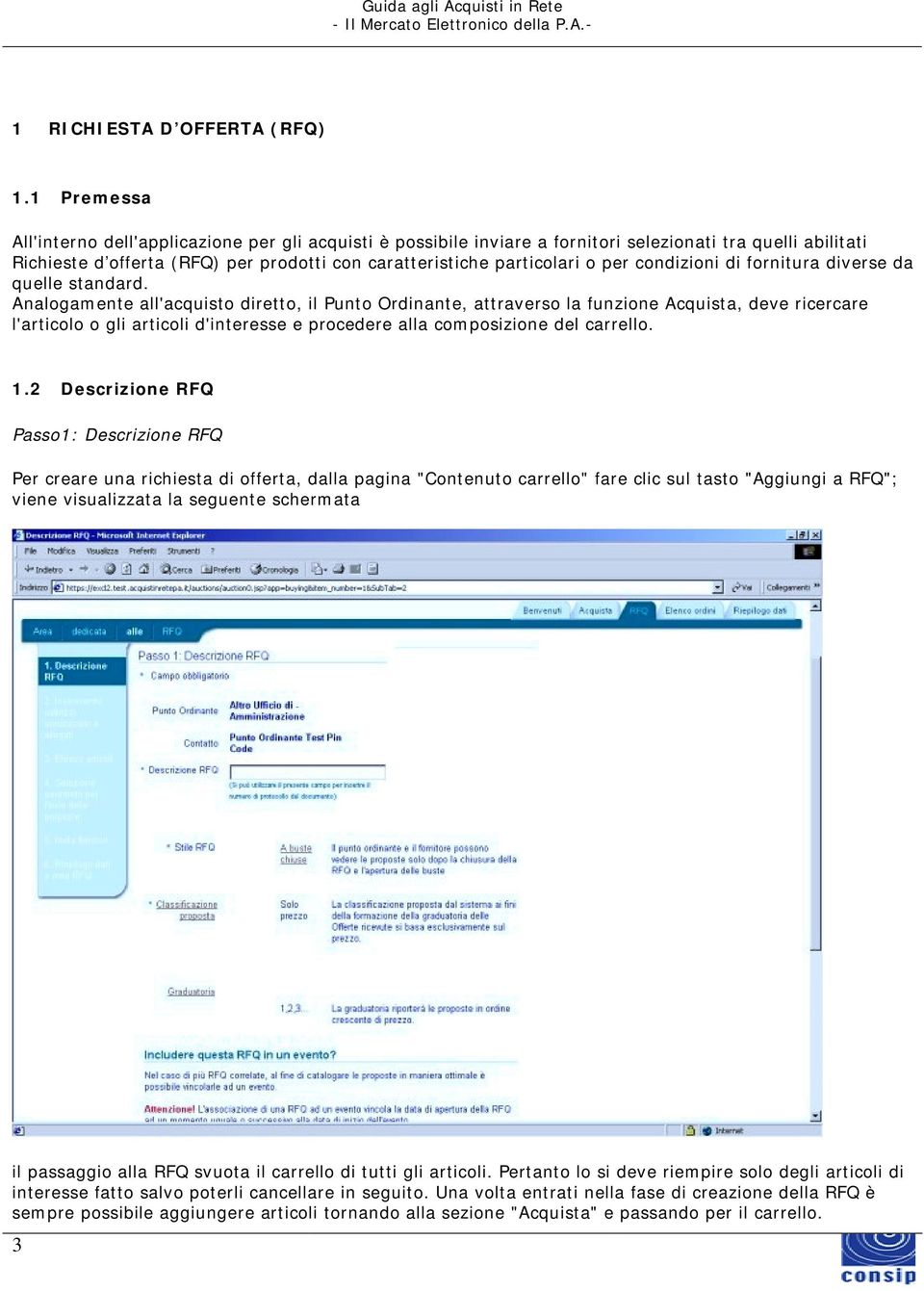 condizioni di fornitura diverse da quelle standard.