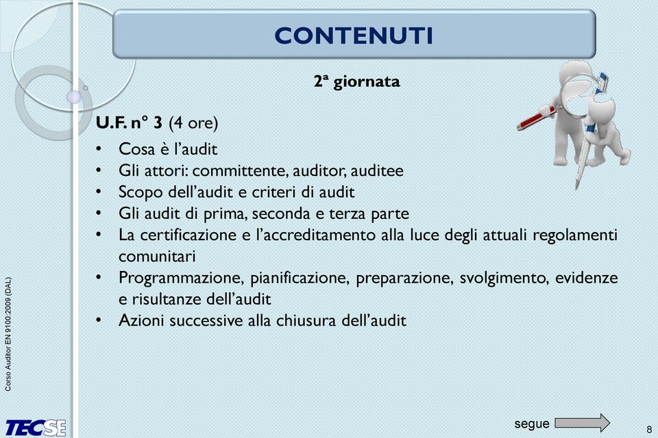 accreditamento alla luce degli attuali regolamenti comunitari Programmazione, pianificazione,