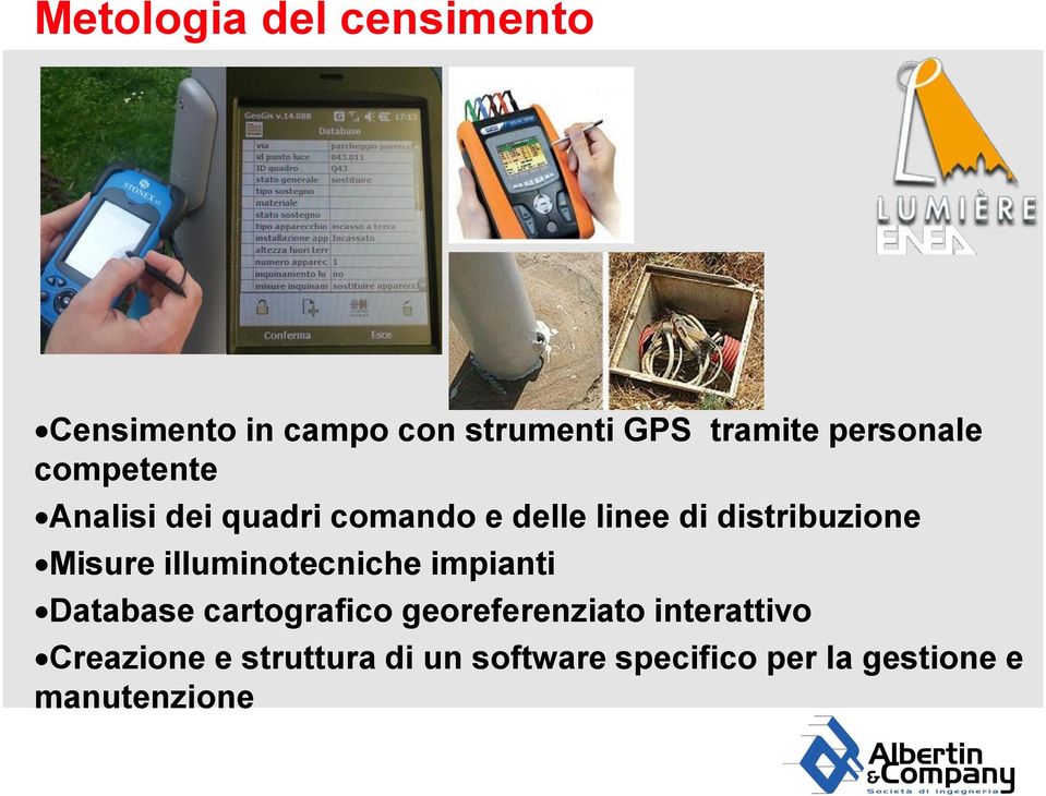 distribuzione Misure illuminotecniche impianti Database cartografico