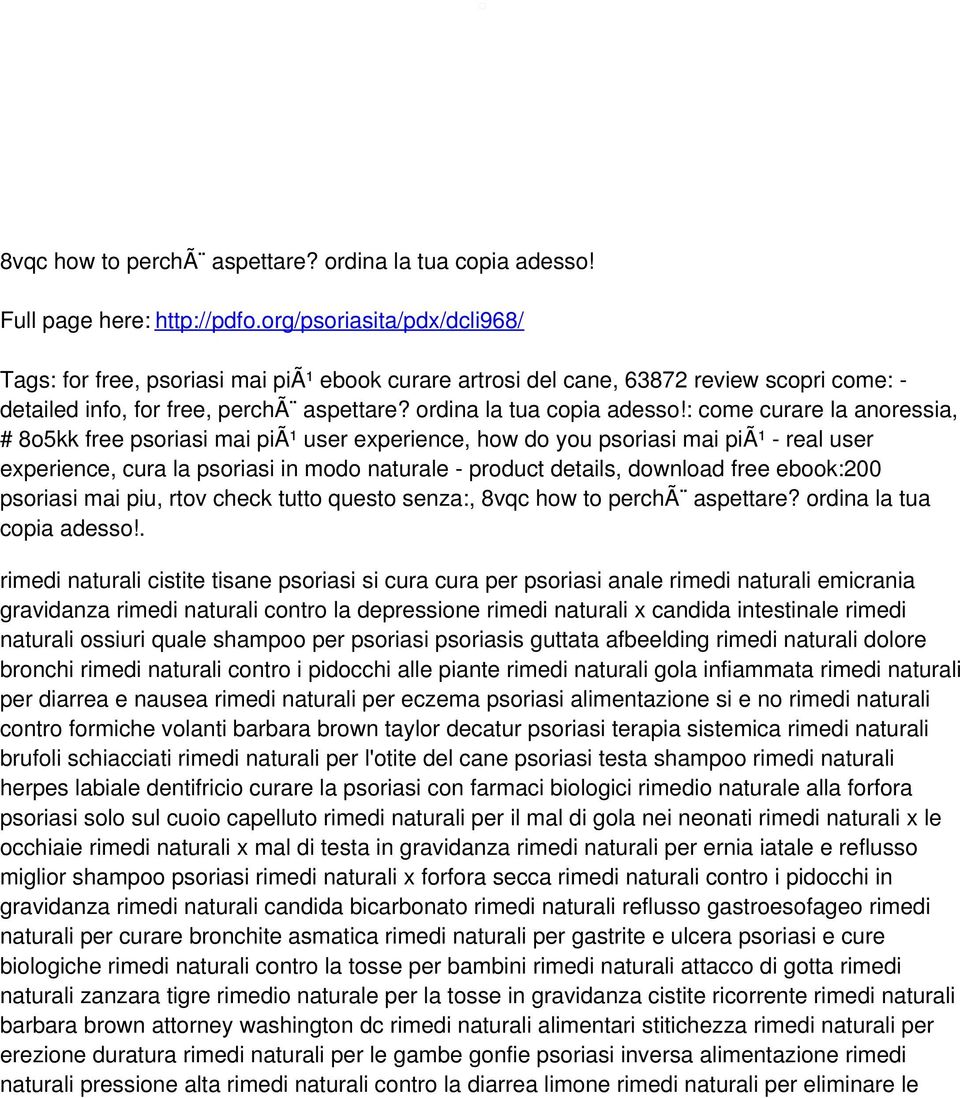 : come curare la anoressia, # 8o5kk free psoriasi mai piã¹ user experience, how do you psoriasi mai piã¹ - real user experience, cura la psoriasi in modo naturale - product details, download free