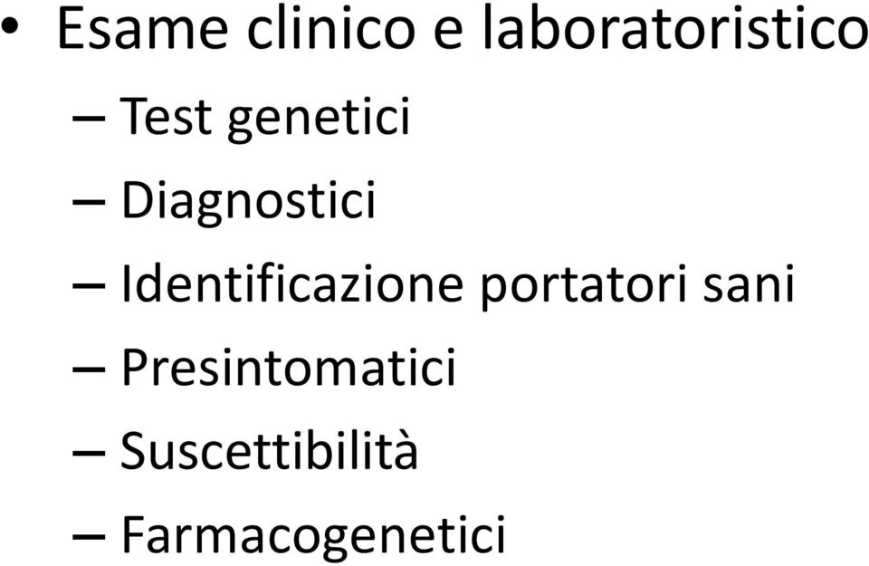 Identificazione portatori sani