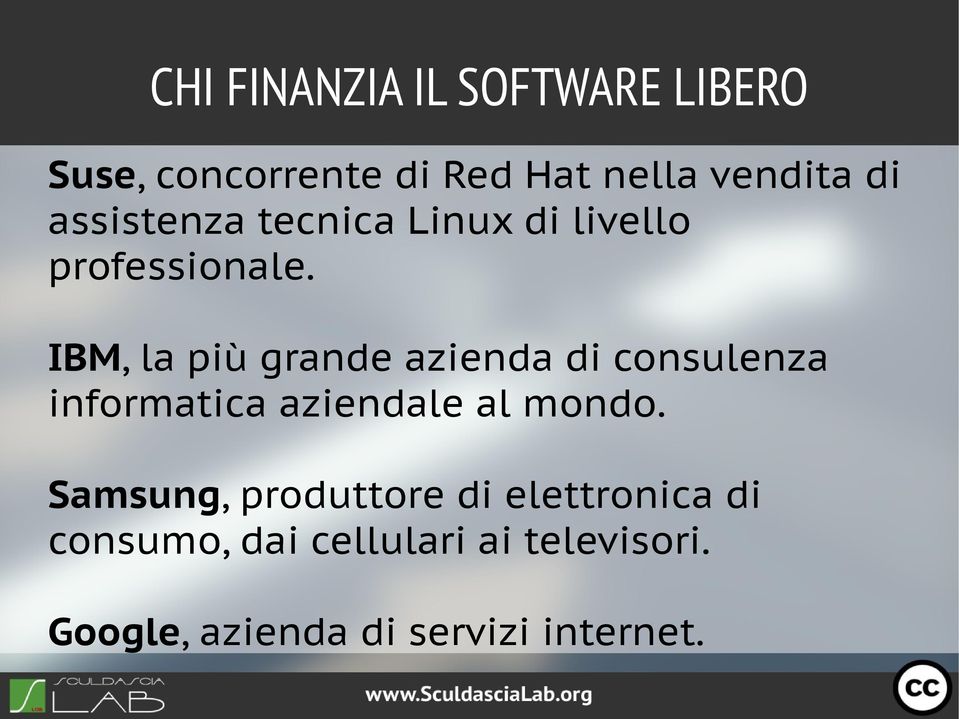 IBM, la più grande azienda di consulenza informatica aziendale al mondo.