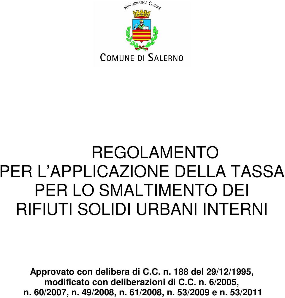 188 del 29/12/1995, modificato con deliberazioni di C.C. n.