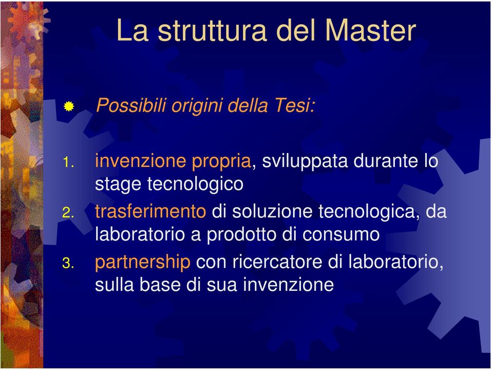 trasferimento di soluzione tecnologica, da laboratorio a prodotto