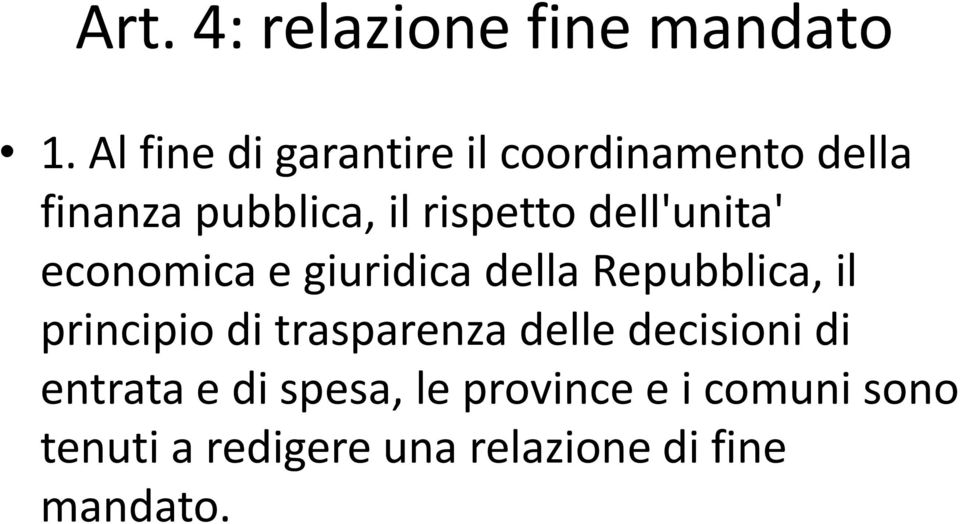 dell'unita' economica e giuridica della Repubblica, il principio di