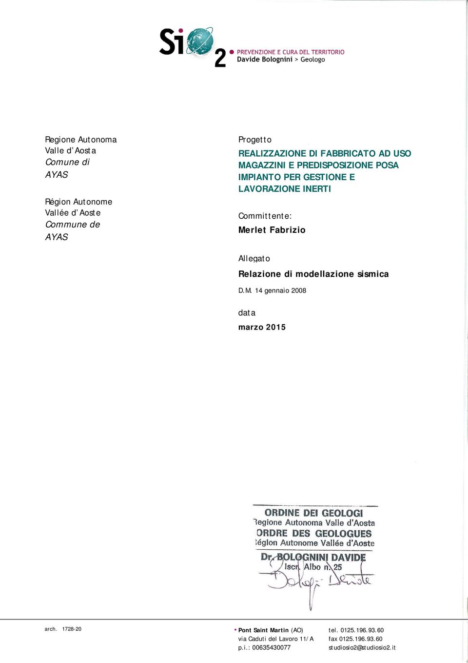 Fabrizio Allegato Relazione di modellazione sismica D.M. 14 gennaio 2008 data marzo 2015 arch.