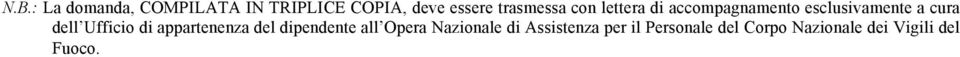 dell Ufficio di appartenenza del dipendente all Opera Nazionale