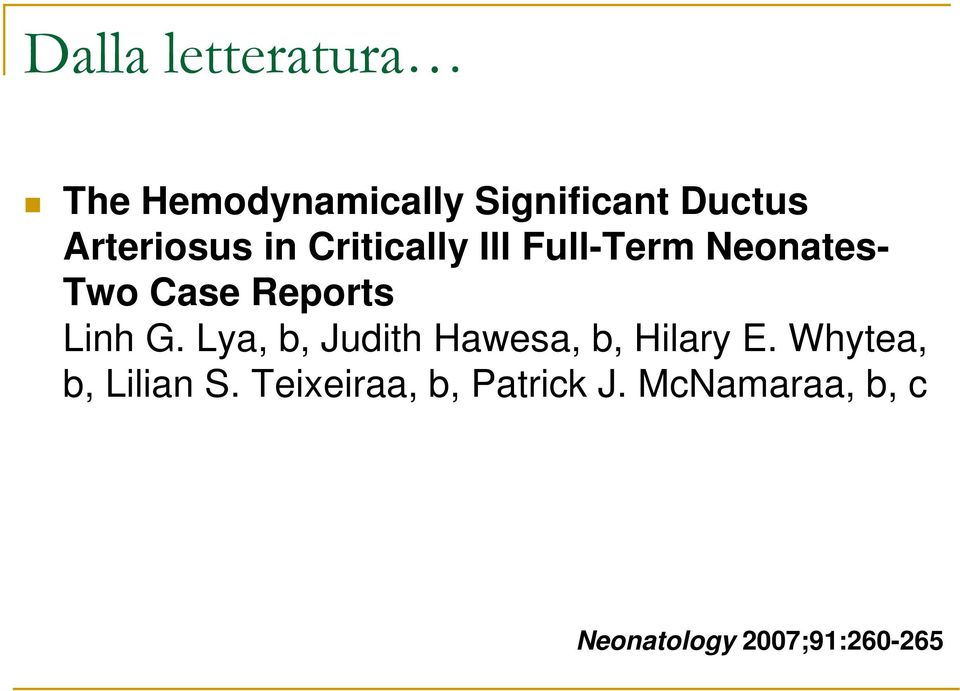 Reports Linh G. Lya, b, Judith Hawesa, b, Hilary E.