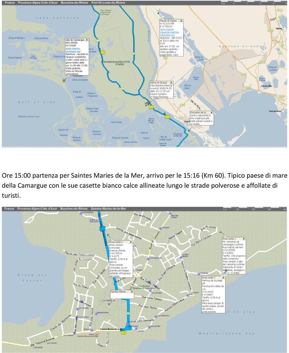 Tipico paese di mare della Camargue con le sue