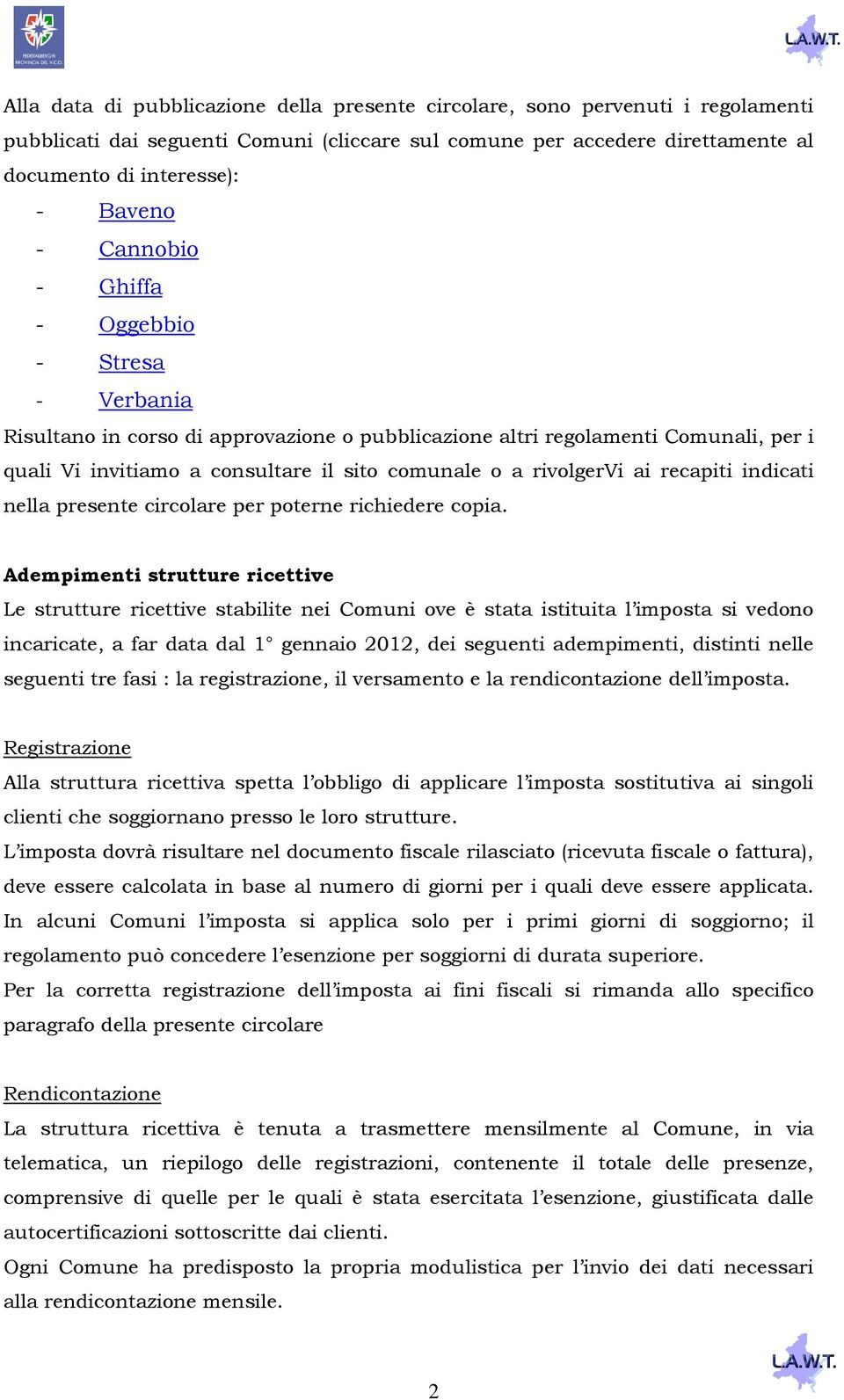 ai recapiti indicati nella presente circolare per poterne richiedere copia.