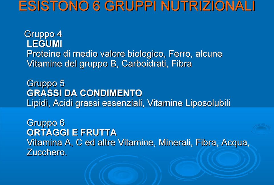 GRASSI DA CONDIMENTO Lipidi, Acidi grassi essenziali, Vitamine Liposolubili