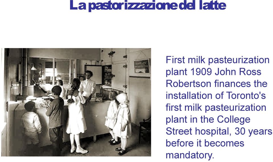 of Toronto's first milk pasteurization plant in the