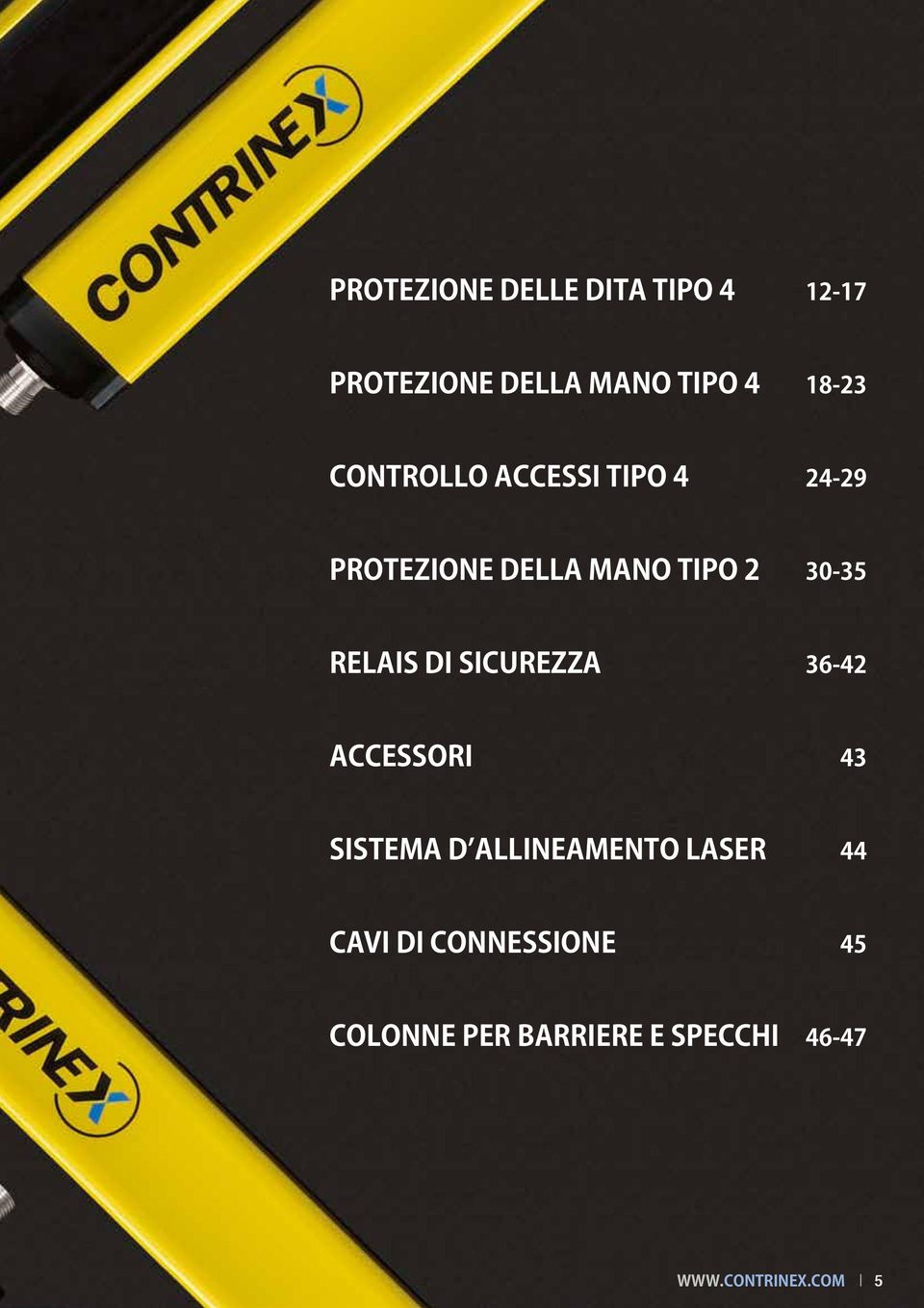 relais di sicurezza 36-42 Accessori 43 sistema d allineamento laser 44