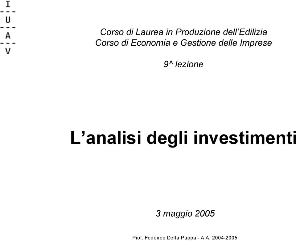 lezione L analisi degli investimenti 3 maggio