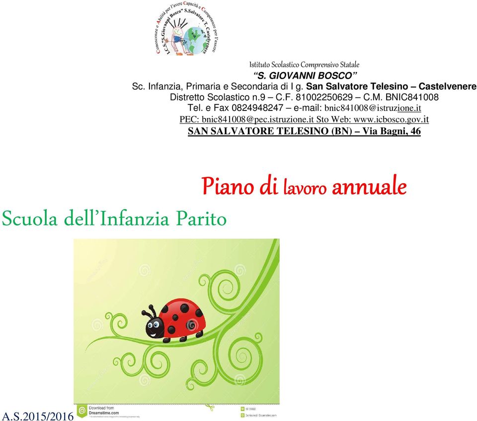 e Fax 0824948247 e-mail: bnic841008@istruzione.it PEC: bnic841008@pec.istruzione.it Sto Web: www.icbosco.