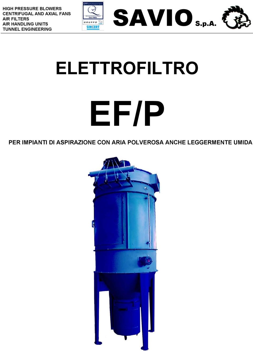 SAVIO S.p.A. ELETTROFILTRO EF/P PER IMPIANTI DI