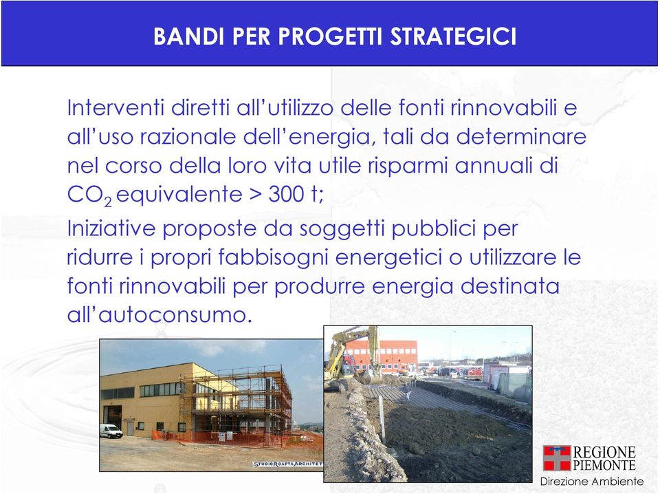 CO2 equivalente > 300 t; Iniziative proposte da soggetti pubblici per ridurre i propri