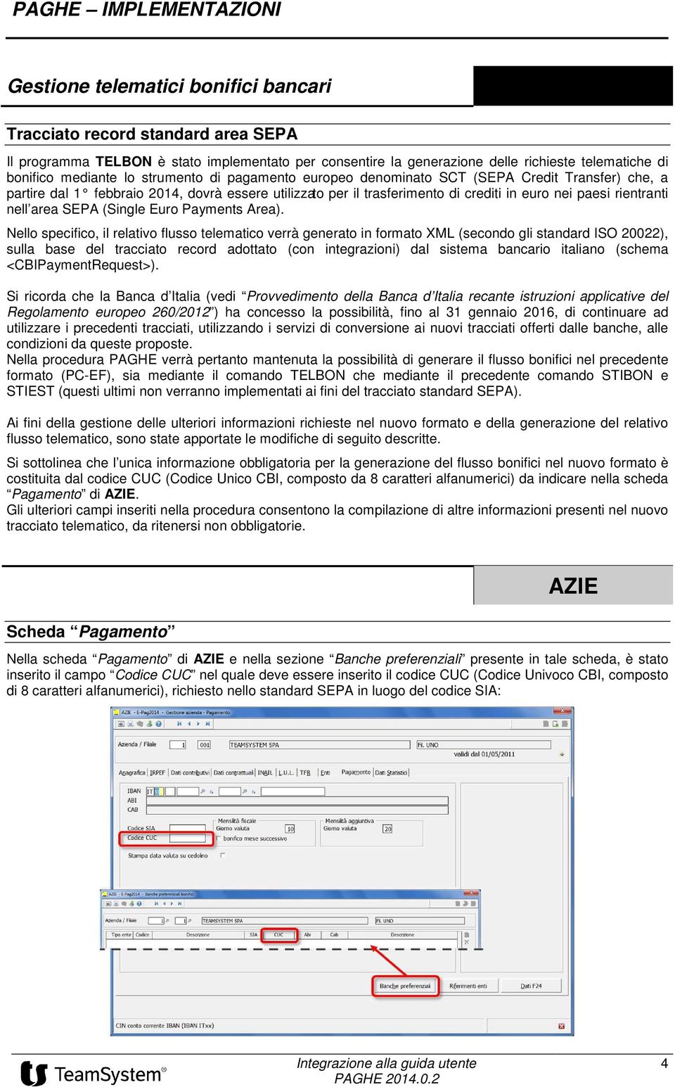 SEPA (Single Euro Payments Area).