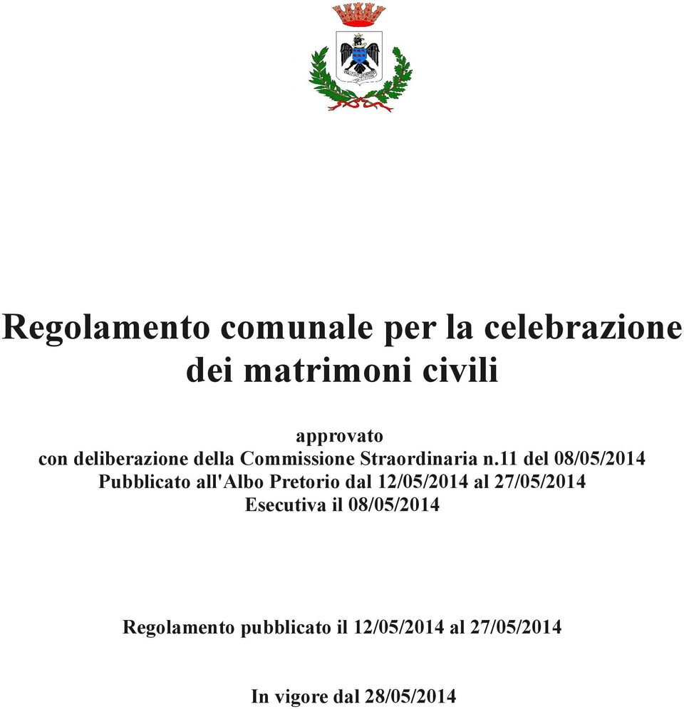 11 del 08/05/2014 Pubblicato all'albo Pretorio dal 12/05/2014 al