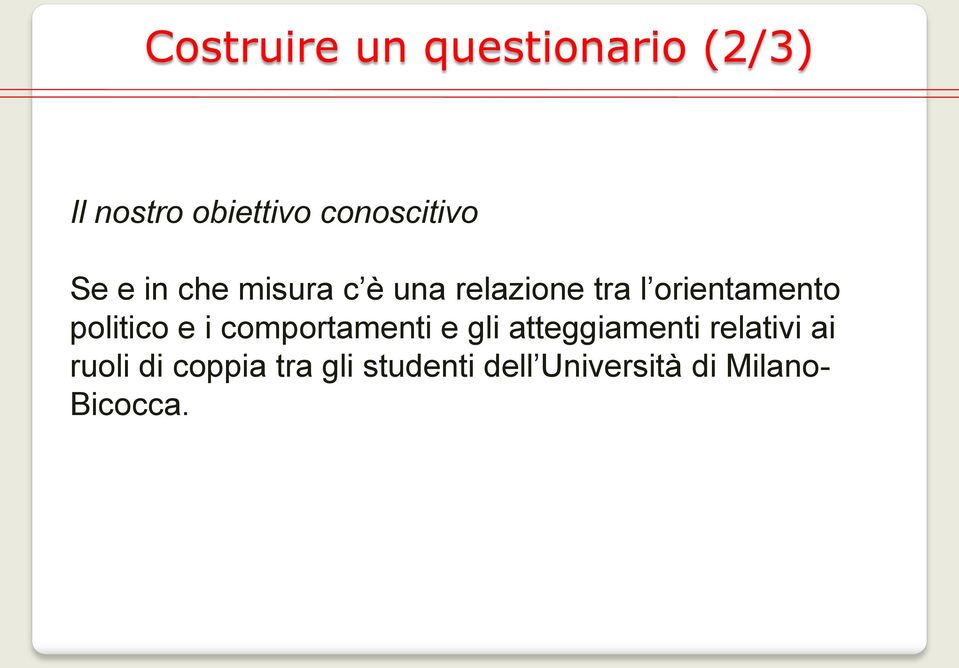 orientamento politico e i comportamenti e gli atteggiamenti