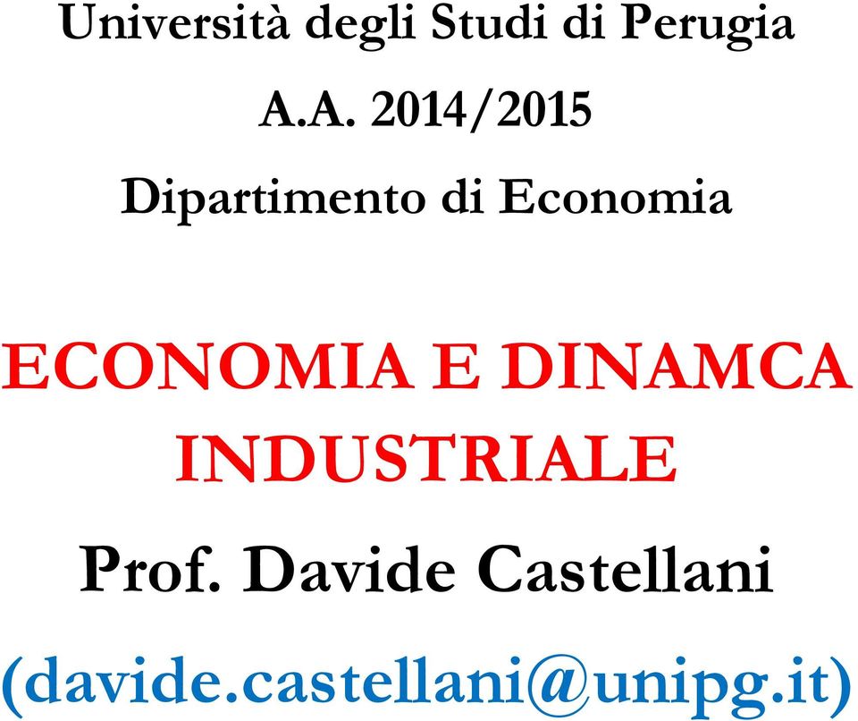 ECONOMIA E DINAMCA INDUSTRIALE Prof.