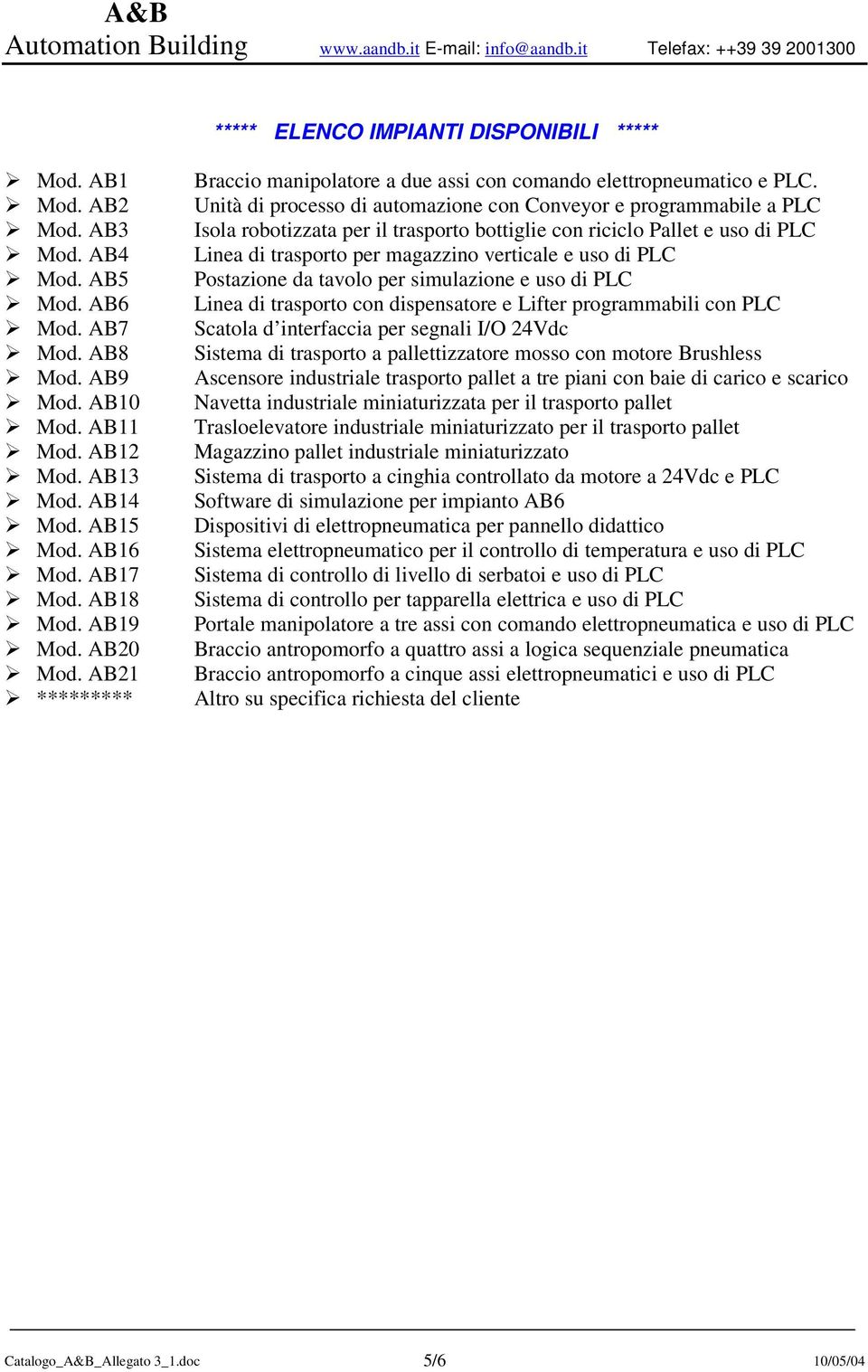 Unità di processo di automazione con Conveyor e programmabile a PLC Isola robotizzata per il trasporto bottiglie con riciclo Pallet e uso di PLC Linea di trasporto per magazzino verticale e uso di