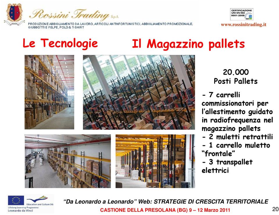 guidato in radiofrequenza nel magazzino pallets - 2 muletti