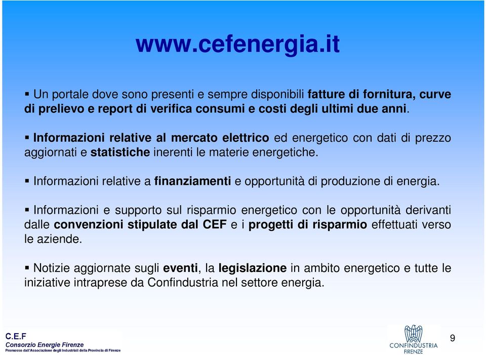 Informazioni relative a finanziamenti e opportunità di produzione di energia.