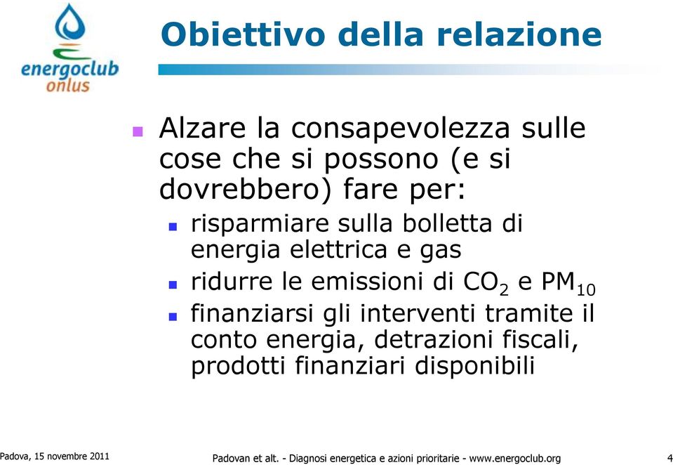 finanziarsi gli interventi tramite il conto energia, detrazioni fiscali, prodotti finanziari