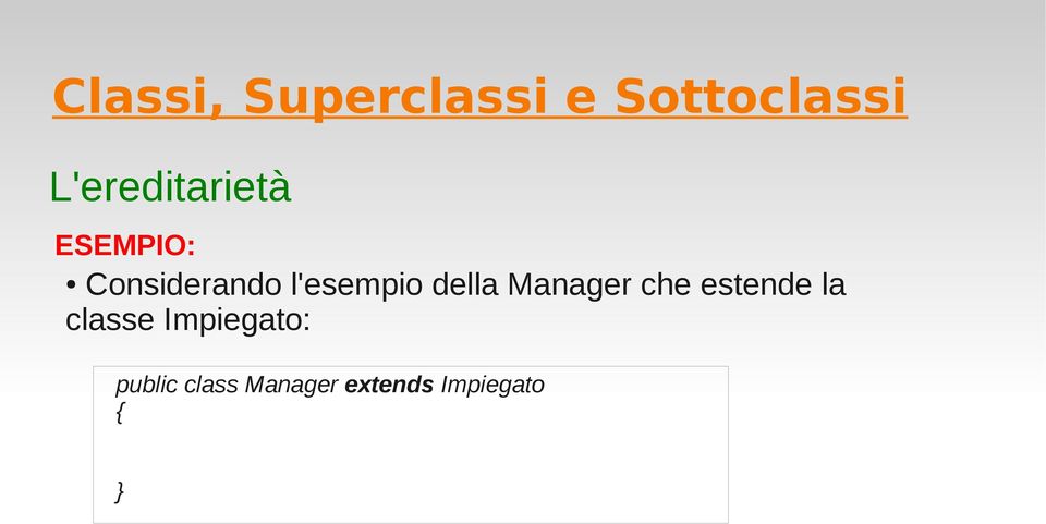 Manager che estende la classe