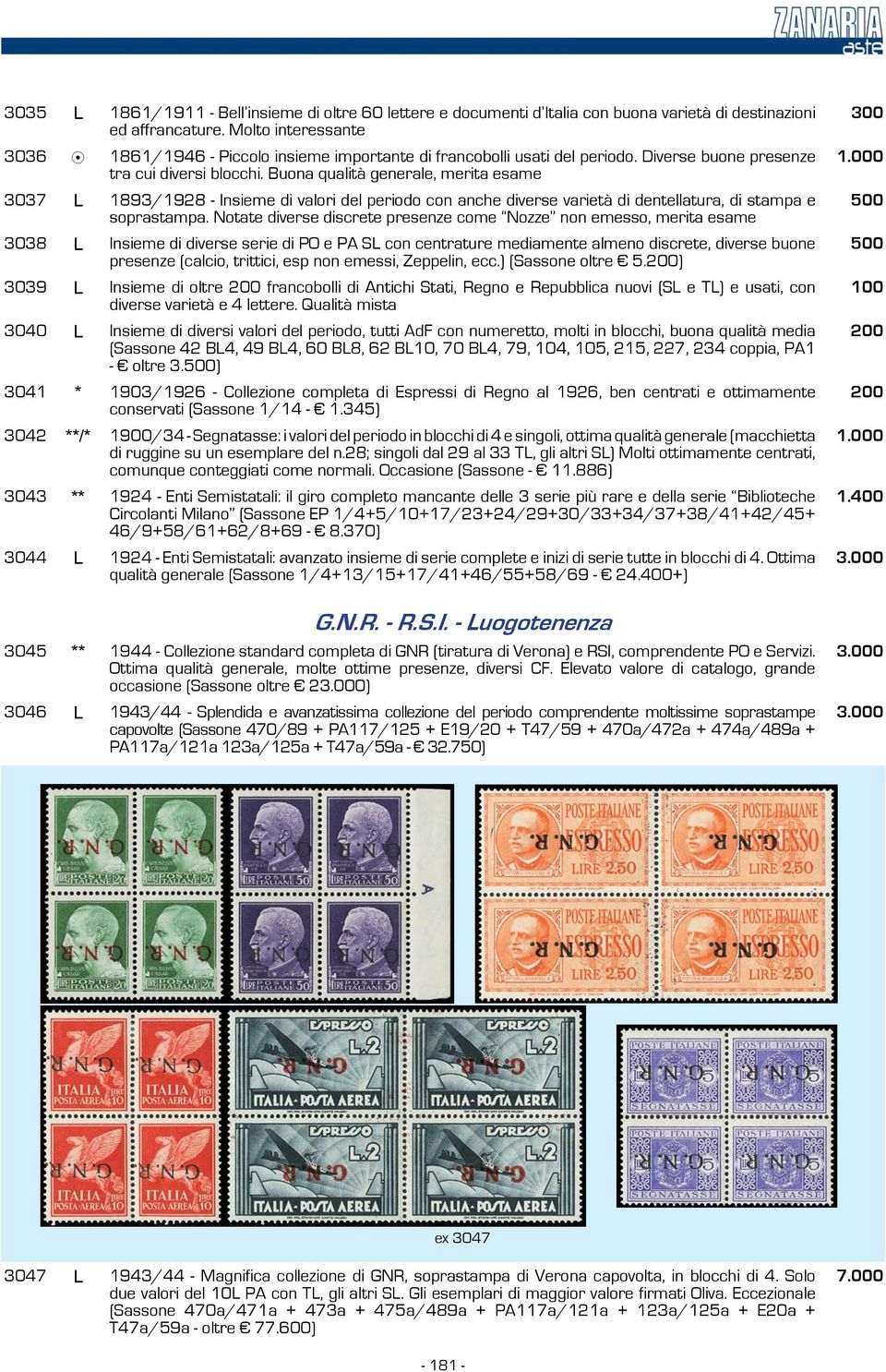 Buona qualità generale, merita esame 3037 L 1893/1928 - Insieme di valori del periodo con anche diverse varietà di dentellatura, di stampa e soprastampa.