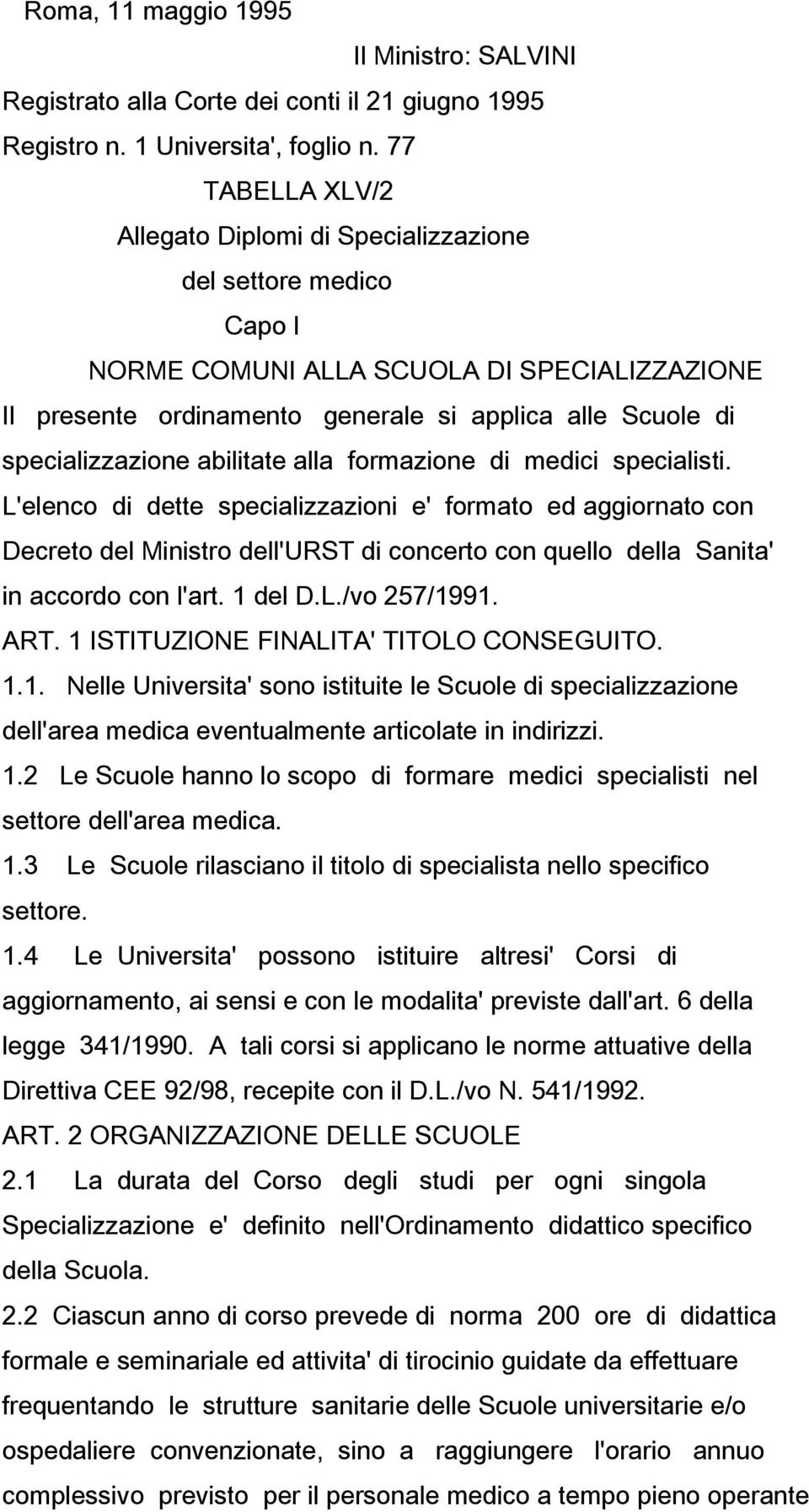 specializzazione abilitate alla formazione di medici specialisti.