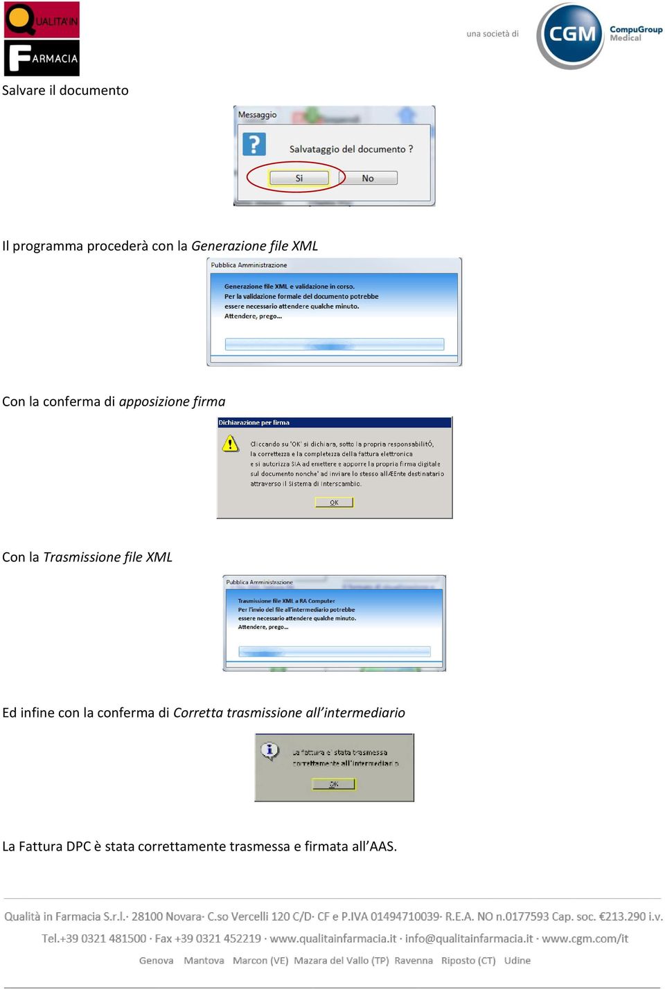 XML Ed infine con la conferma di Corretta trasmissione all